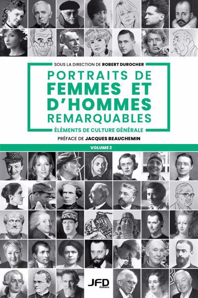 Portraits de femmes et d'hommes remarquables T.02 | Durochers, Robert