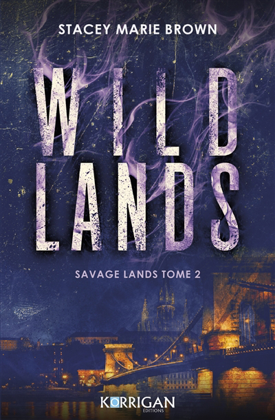 Savage lands T.02 - Wild lands | Brown, Stacey Marie