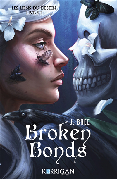 Liens du destins (Les) T.01 - Broken bonds | Bree, J.