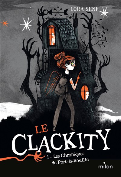 Le Clackity T.01 - Les chroniques de Port-la-Rouille | Senf, Lora (Auteur) | Caceres, Alfredo (Illustrateur)