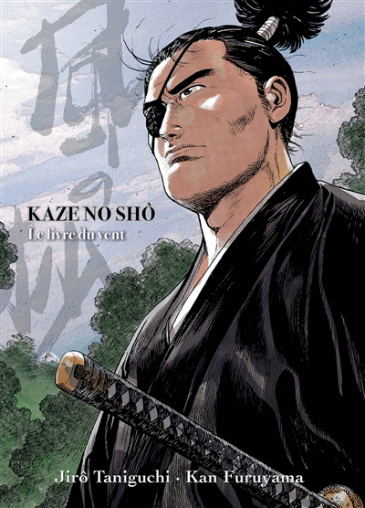 Kaze no shô : le livre du vent | Furuyama, Kan (Auteur) | Taniguchi, Jirô (Illustrateur)
