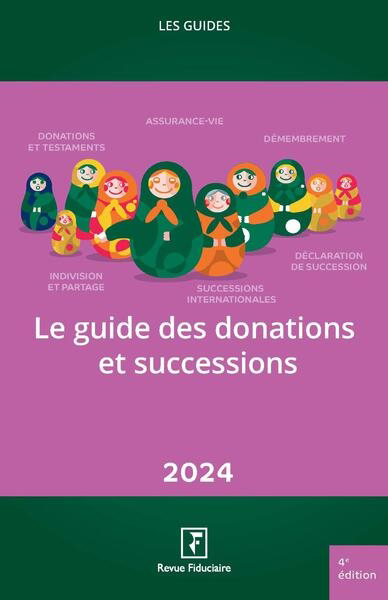 Guide des donations et successions (Le) : 2024 | 