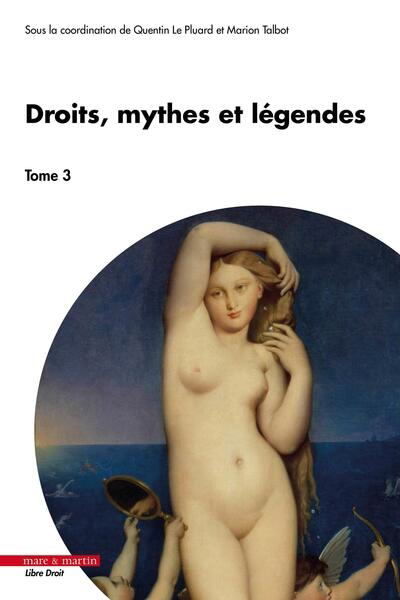 Droits, mythes et légendes T.03 | 