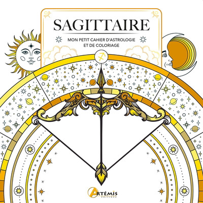 Sagittaire : mon cahier d'astrologie et de coloriage | Haumea (Auteur)