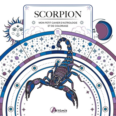 Scorpion : mon petit cahier d'astrologie et de coloriage | Haumea