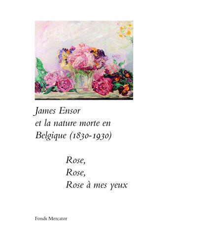 James Ensor et la nature morte en Belgique (1830-1930) | 
