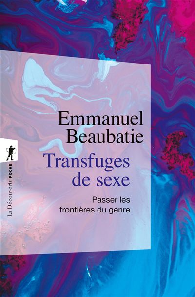 Transfuges de sexe | Beaubatie, Emmanuel