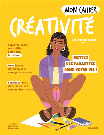 Mon cahier créativité | Guéant, Aurélie (Auteur) | Laleu, Eléanor (Illustrateur) | Wietzel, Alice (Illustrateur)