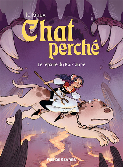 Chat perché T.02 - Le repaire du Roi-Taupe | Rioux, Jo