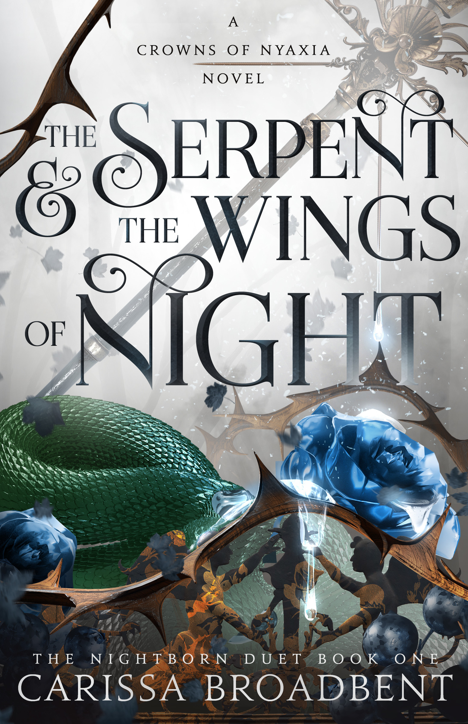 The Serpent &amp; the Wings of Night : The Nightborn Duet Book One | Broadbent, Carissa (Auteur)