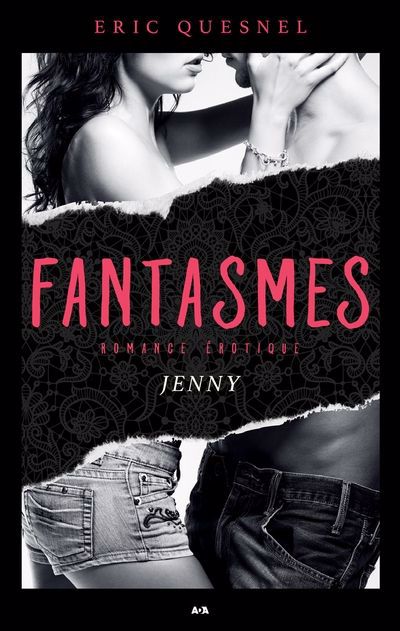 Fantasmes - Jenny | Quesnel, Éric (Auteur)