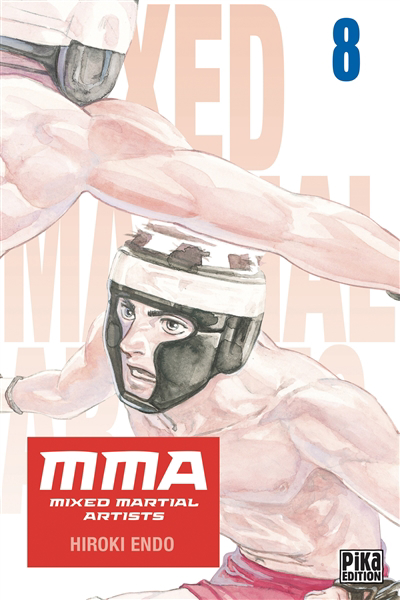 MMA : mixed martial artists T.08 | Endo, Hiroki