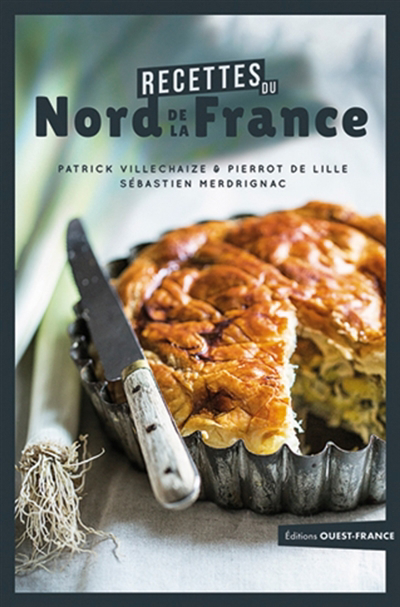 Recettes du nord de la France | Villechaize, Patrick | Pierrot de Lille
