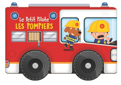 Le petit pilote - Les pompiers | 