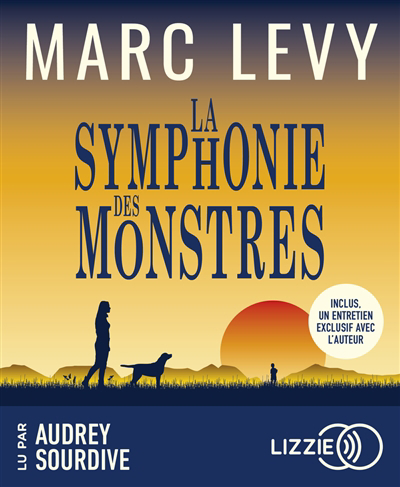 AUDIO - La symphonie des monstres  | Levy, Marc (Auteur)