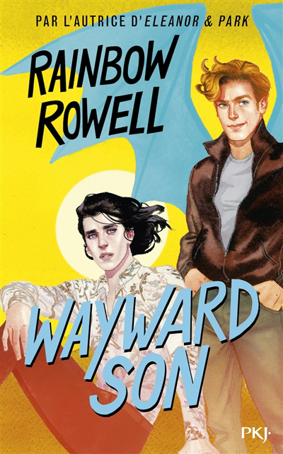 Wayward son | Rowell, Rainbow (Auteur)