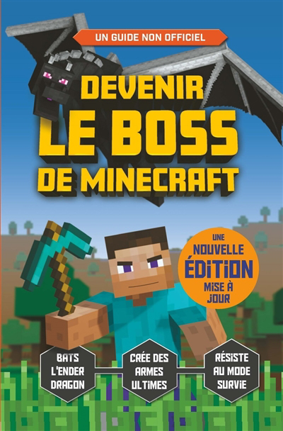 Devenir le boss de Minecraft : un guide indépendant et non-officiel | 