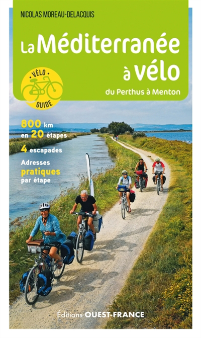 Méditerranée à vélo : du Perthus à Menton (La) | Moreau Delacquis, Nicolas (Auteur)