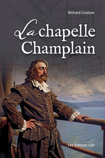 chapelle Champlain (La) | Couture, Richard (Auteur)