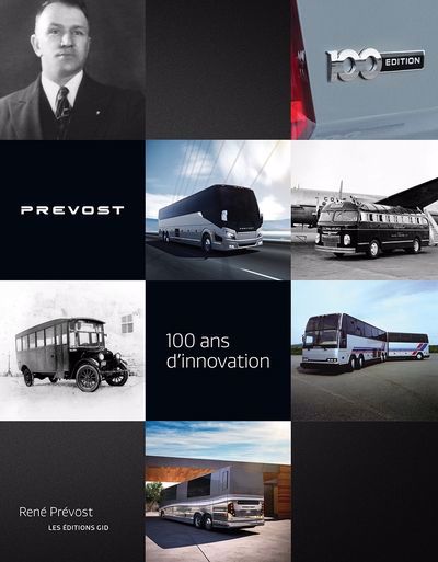 Prevost : 100 ans d’innovation | Prévost, René (Auteur)