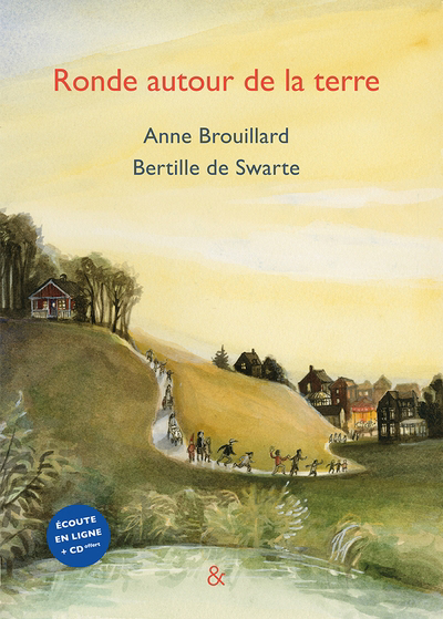 Ronde autour de la Terre | Brouillard, Anne (Auteur) | De Swarte, Bertille de (Auteur)