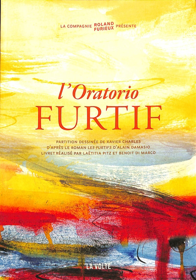 Oratorio furtif (L') | Damasio, Alain (Auteur)