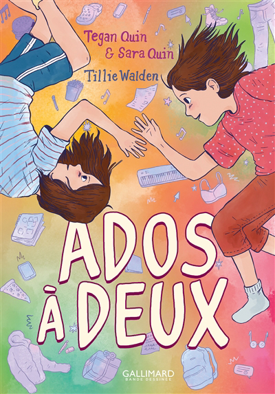Ados à deux | Quin, Tegan (Auteur) | Quin, Sara (Auteur) | Walden, Tillie (Illustrateur)