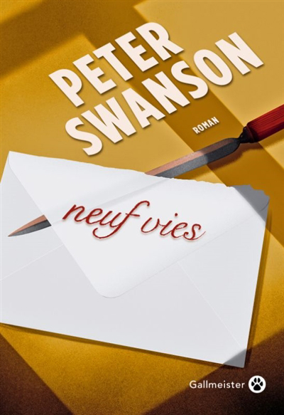 Neuf vies | Swanson, Peter (Auteur)