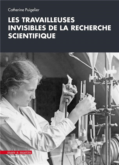 Travailleuses invisibles de la recherche scientifique (Les) | Puigelier, Catherine (Auteur)