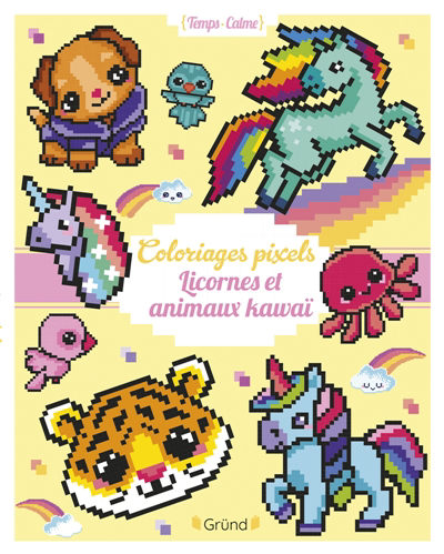 Coloriages pixels : Licornes et animaux kawaï | Varone, Eugénie (Illustrateur)
