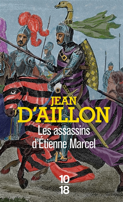 Assassins d'Etienne Marcel (Les) | Aillon, Jean d' (Auteur)