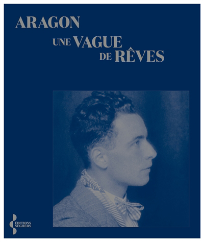 Une vague de rêves | Aragon, Louis (Auteur)