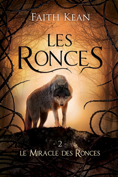 Miracle des Ronces (Le) | Kean, Faith