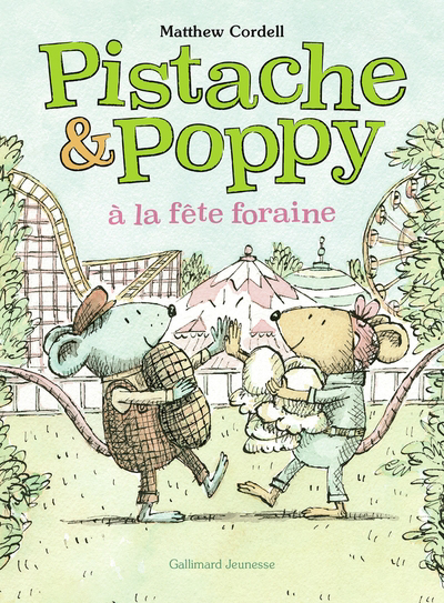 Pistache & Poppy T.01 - Pistache & Poppy à la fête foraine | Cordell, Matthew (Auteur)