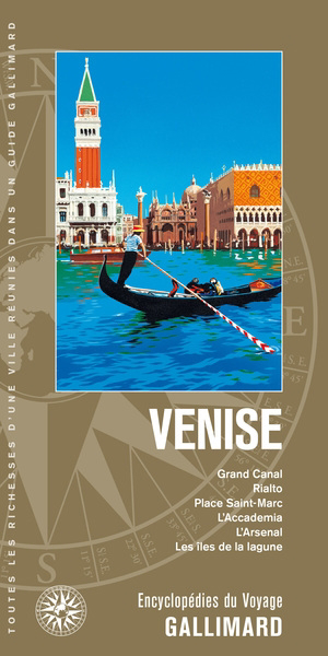 Venise : Grand Canal, Rialto, place Saint-Marc, l'Accademia, l'Arsenal, les îles de la lagune | 