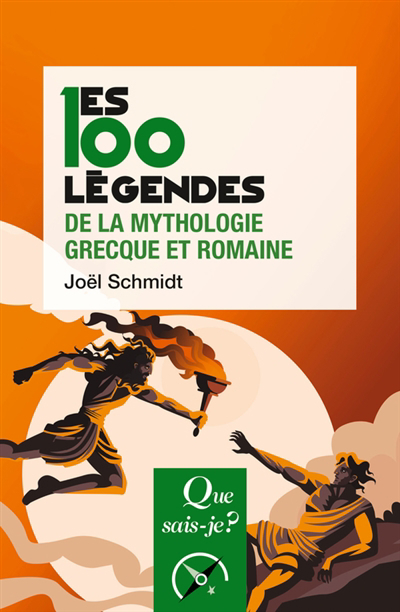 100 légendes de la mythologie grecque et romaine (Les) | Schmidt, Joël (Auteur)