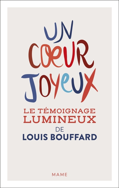 Un coeur joyeux | Bouffard, Louis (Auteur)