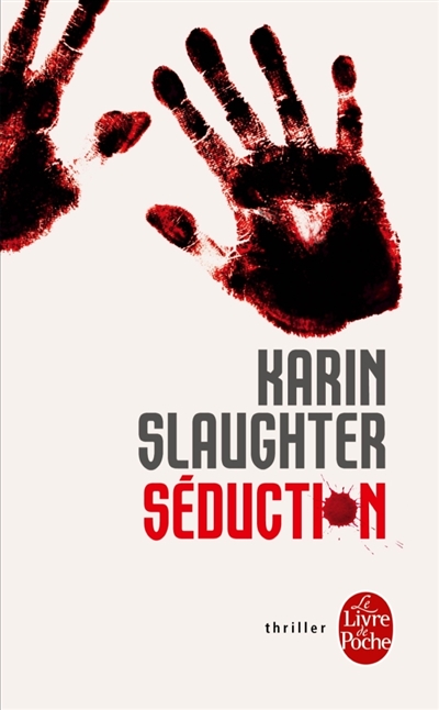 Séduction | Slaughter, Karin