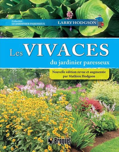 Vivaces du jardinier paresseux (Les) | Hodgson, Larry (Auteur)