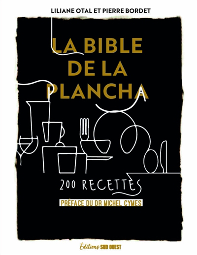 Bible de la plancha : 200 recettes (La) | Otal, Liliane (Auteur)