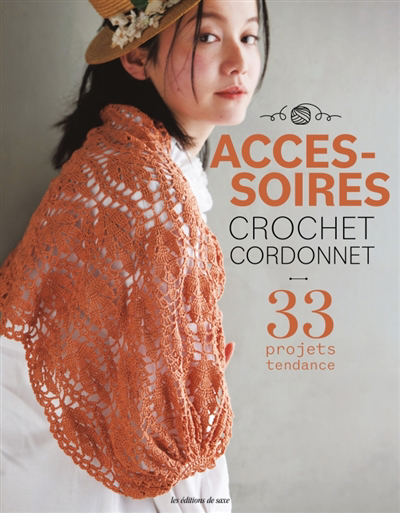 Accessoires crochet cordonnet : 33 projets tendance | 