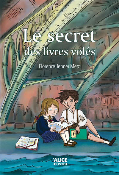 secret des livres volés (Le) | Jenner-Metz, Florence (Auteur) | Ayrault, Caroline (Illustrateur)