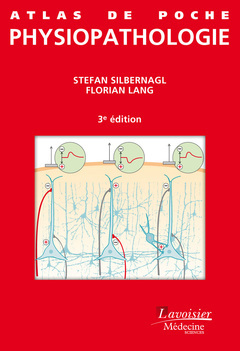Atlas de poche de physiopathologie | Silbernagl, Stefan (Auteur) | Lang, Florian (Auteur) | Gay, Rüdiger (Illustrateur) | Rothenburger, Astried (Illustrateur)