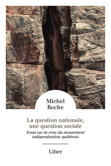 QUESTION NATIONALE, UNE QUESTION SOCIALE (LA) | MICHEL ROCHE