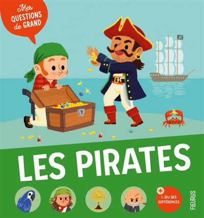 Mes questions de grand - Les pirates | Dumontet, Astrid (Auteur) | Citron, Coline (Illustrateur)
