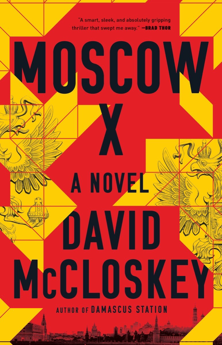 Moscow X : A Novel | Mccloskey, David (Auteur)