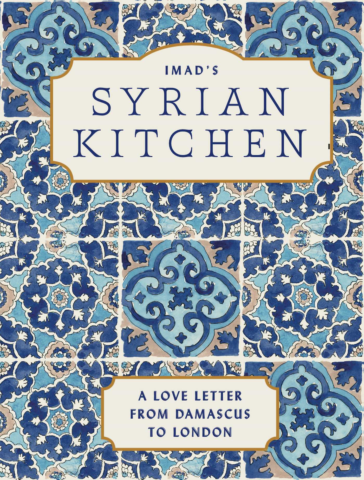 Imad's Syrian Kitchen : A Love Letter to Damascus | Alarnab, Imad (Auteur) | Studios, EVI-O (Illustrateur)