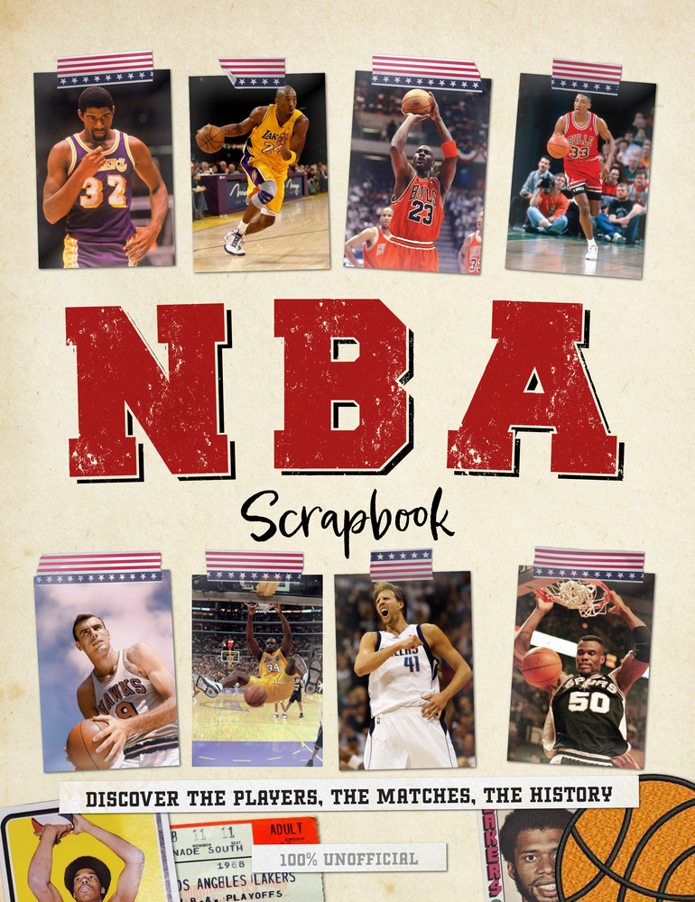 NBA Scrapbook : Discover the Players, the Matches, the History | Peel, Dan (Auteur)