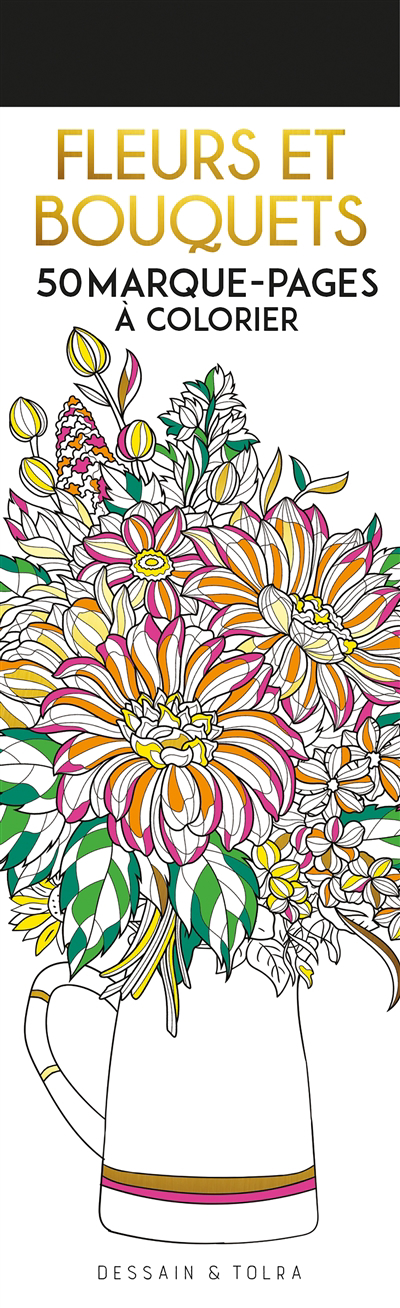 Fleurs et bouquets : 50 marque-pages à colorier | 