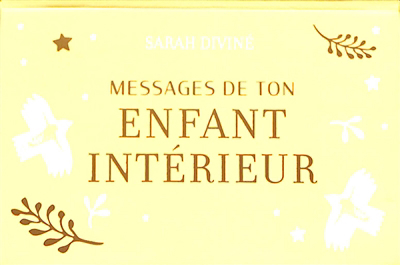 Messages de ton enfant intérieur : 50 cartes pour te reconnecter à ta joie | Diviné, Sarah (Auteur)